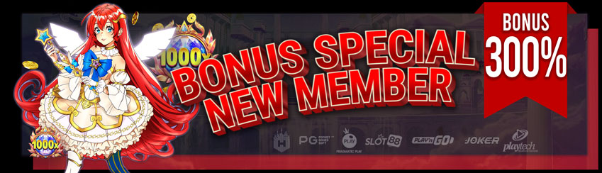 Bonus New Member 300%